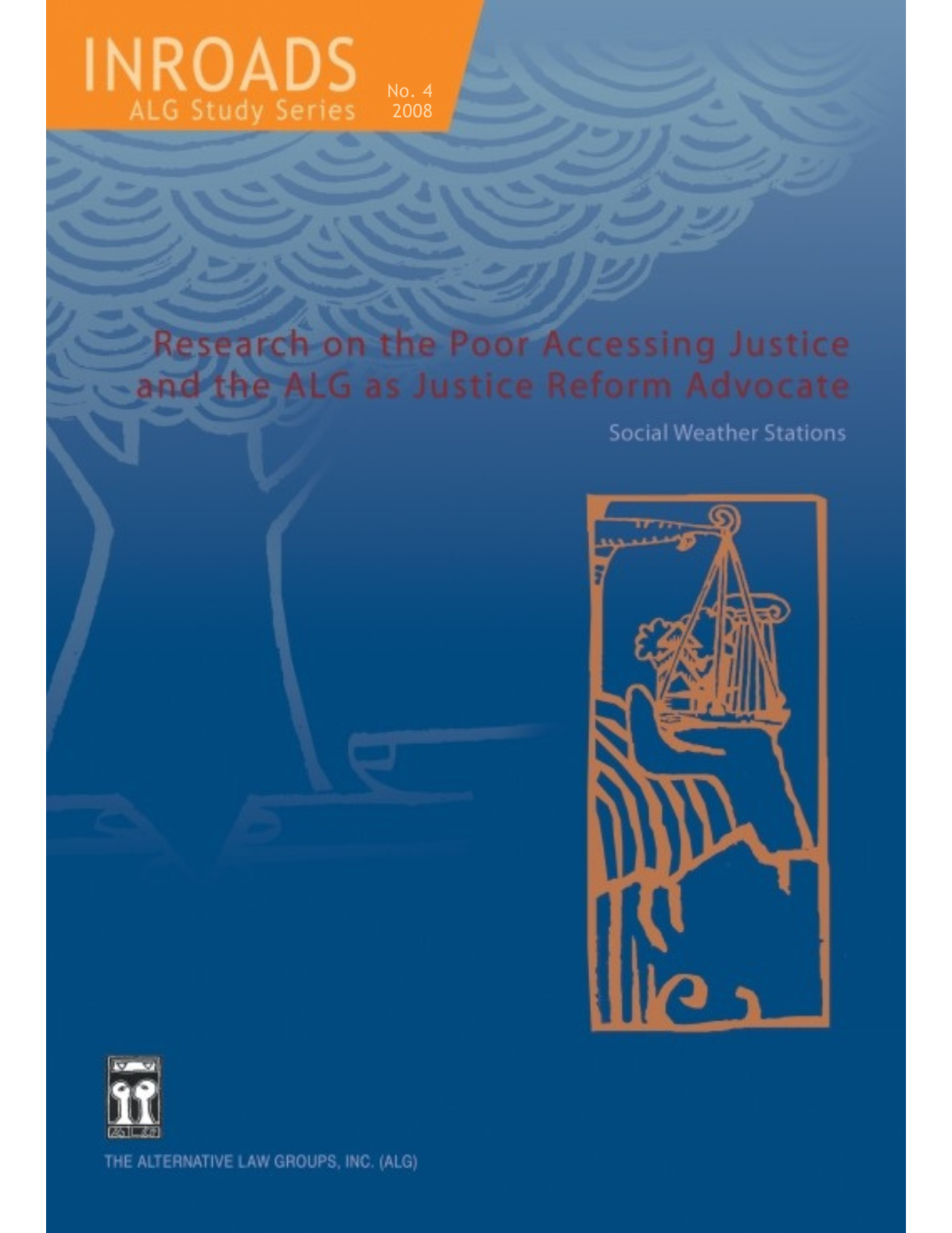 Research on the Poor Accessing Justice and the ALG as Justice Reform ...
