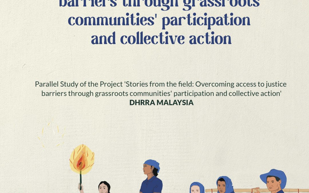 Stories from the field: Overcoming access to justice barriers through grassroots communities’ participation and collective action 